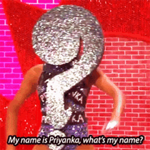 priyanka question mark riddle me this whats my name do you love me