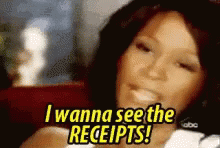 whitney-i-wanna-see-the-receipts.gif