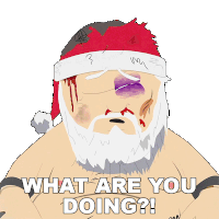 What Are You Doing Santa Claus Sticker - What Are You Doing Santa Claus South Park Stickers