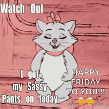 Watch Out Sassy Pants GIF - Watch Out Sassy Pants Happy Friday GIFs