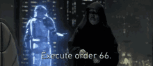 Execute Order66 Palpatine GIF - Execute Order66 Order66 66 GIFs