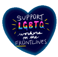 Support Lgbtq Workers On The Frontlines Pride Sticker - Support Lgbtq Workers On The Frontlines Support Lgbtq Support Stickers