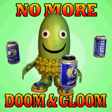 No More Doom And Gloom Lets Get Pissed GIF - No More Doom And Gloom Lets Get Pissed Be Happy GIFs