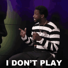 I Dont Play Gucci Mane GIF - I Dont Play Gucci Mane I Dont Have Time To Play GIFs