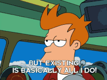 Fry Time Travel GIF - Fry Time Travel Existing Is Basically All I Do GIFs