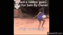 Real Estate Why Are You Running GIF - Real Estate Why Are You Running Funny GIFs
