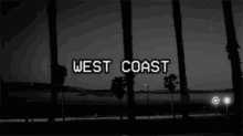 West Coast GIF - California West Coast Night GIFs