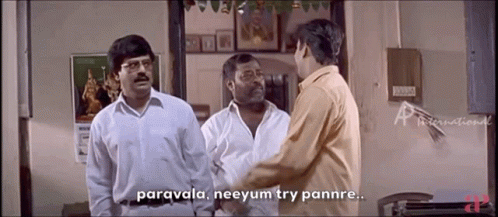 Paravala Neeyum Try Pannre Good You Are Also Trying GIF - Paravala Neeyum Try Pannre Good You Are Also Trying Trying GIFs