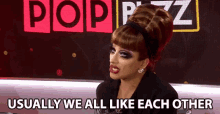 Usually We All Like Each Other Bianca Del Rio GIF - Usually We All Like Each Other Bianca Del Rio Popbuzz GIFs