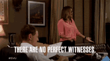 there are no perfect witnesses no perfect nobodys perfect annoyed irritated