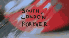 South London Forever Song Title GIF - South London Forever South London Song Title GIFs