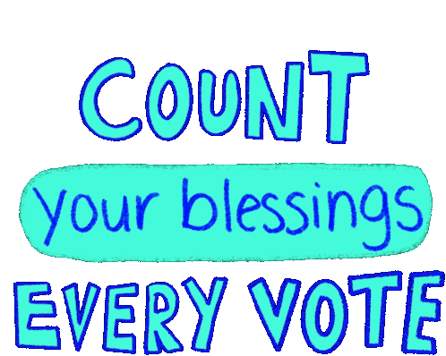 Count Your Blessings Count Every Vote Sticker - Count Your Blessings Blessings Count Every Vote Stickers