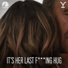 Its Her Last Fucking Hug John Dutton GIF - Its Her Last Fucking Hug John Dutton Kevin Costner GIFs