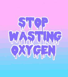 Pastel Goth GIF - Pastel Goth Stop Wasting Oxygen GIFs
