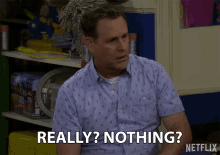 Really Nothing GIF - Really Nothing Are You For Real GIFs