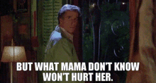 Waterboy Momma GIF - Waterboy Momma What Mama Dont Know Wont Hurt Her GIFs