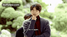 Do It Again..Gif GIF - Do It Again. Goblin Goblin: The-lonely-and-great-god GIFs