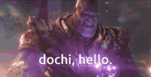 Dochi Hello Thanos GIF - Dochi Hello Hello Dochi GIFs