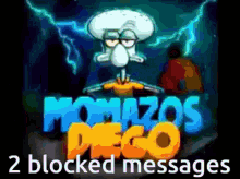 Momasoz Diego 2blocked GIF - Momasoz Diego 2blocked 2blocked Messages GIFs
