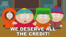 We Deserve All The Credit Eric Cartman GIF - We Deserve All The Credit Eric Cartman Kyle Broflovski GIFs
