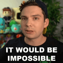 It Would Be Impossible Michael Groth GIF - It Would Be Impossible Michael Groth Mandjtv GIFs