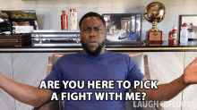 Are You Here To Pick A Fight With Me Kevin Hart GIF - Are You Here To Pick A Fight With Me Kevin Hart Cold As Balls GIFs