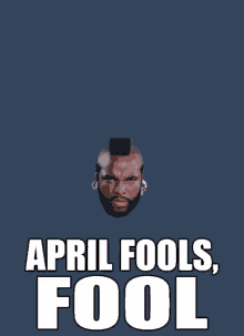 April Fools, Fool GIF - April April Fools Mr T GIFs