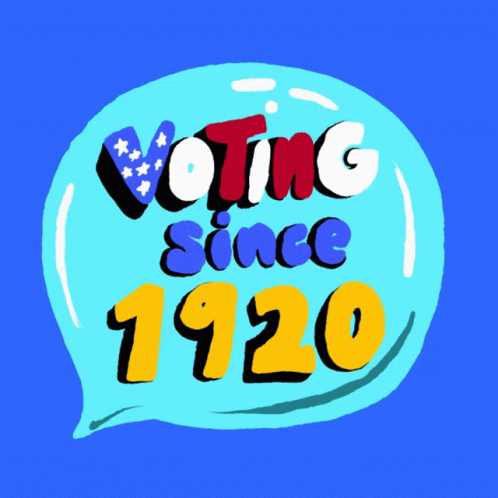 Voting Since1920 19th Amendment GIF - Voting Since1920 19th Amendment Womens Rights GIFs