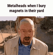 Breaking Bad Meme GIF - Breaking Bad Meme Metalheads GIFs