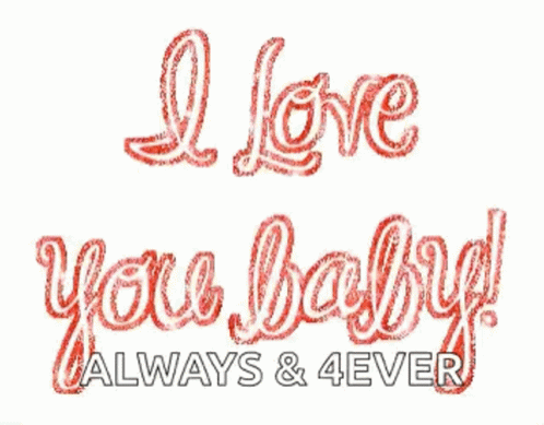 Hi I Love You Baby Gif Hi I Love You Baby Always And Forever Discover Share Gifs