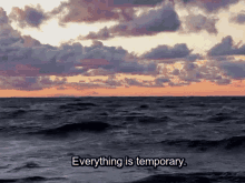 everything is temporary
