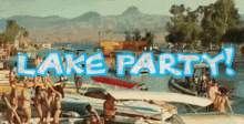 Lake Party GIF - Lake Party Party GIFs
