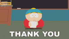 thank you eric cartman south park thanks appreciate it