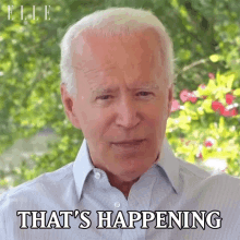Thats Happening Joe Biden GIF - Thats Happening Joe Biden Elle GIFs
