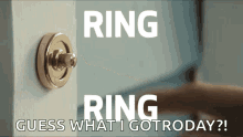 Doorbell Ring GIF - Doorbell Ring Guess What I Got Roday GIFs