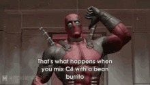 Deadpool Explosive GIF - Deadpool Explosive Thats What Happends When You Mix C4with A Bean Burrito GIFs