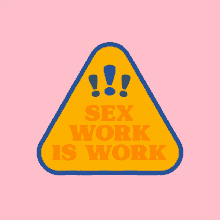feminism feminist sw sexwork sex work is real work