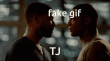 Fake Gif Tj GIF - Fake Gif Fake Tj GIFs