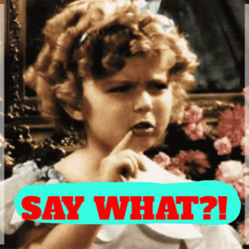 Shirley Temple Say What GIF - Shirley Temple Say What GIFs