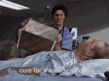 Cure For A Speedy Recovery GIF - Speedy Recovery Recovery Cure For A Speedy Recovery GIFs