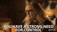 You Have A Strong Need For Control Rachael Harris GIF - You Have A Strong Need For Control Rachael Harris Linda Martin GIFs