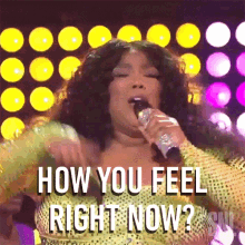 How You Feel Right Now Lizzo GIF - How You Feel Right Now Lizzo About Damn Time Song GIFs
