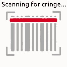 Scanning For GIF - Scanning For Cringe GIFs
