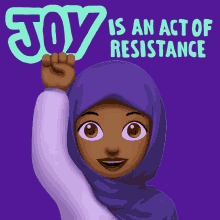 Joy Is An Act Of Resistance Speak Up GIF - Joy Is An Act Of Resistance Resistance Resist GIFs