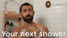 Your Next Shower Your Shower GIF - Your Next Shower Your Shower Next Shower GIFs