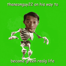 The Neon Guy Become Green Real G GIF - The Neon Guy Become Green Real G Skeleton GIFs
