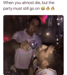 Party Must Go On Alcohol GIF - Party Must Go On Alcohol Drinking GIFs