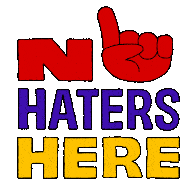 No Haters Here No No Sticker - No Haters Here No No No Stickers