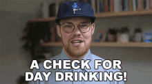 A Check For Day Drinking Im A Day Drinker GIF - A Check For Day Drinking Im A Day Drinker I Drink During The Day GIFs