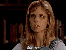 Buffy Anne Summers Buffy The Vampire Slayer GIF - Buffy Anne Summers Buffy The Vampire Slayer Bite Me GIFs